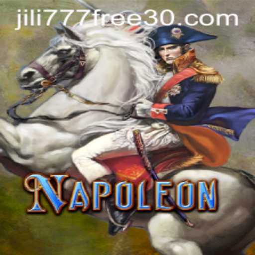 Exploring the Intricacies of the Game 'Napoleon' with 30 jili777