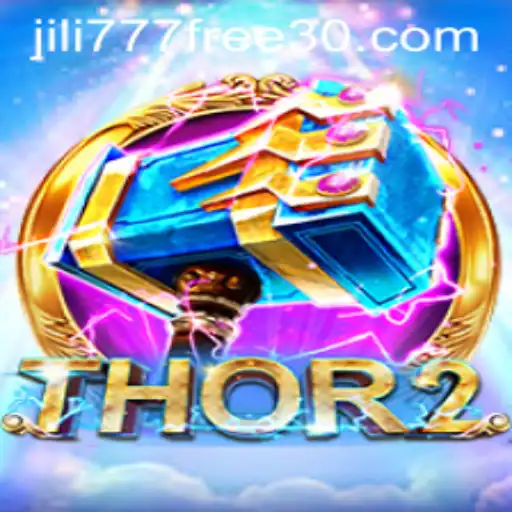 Discover the Thunderous Adventure of Thor2: The 30 Jili777 Challenge