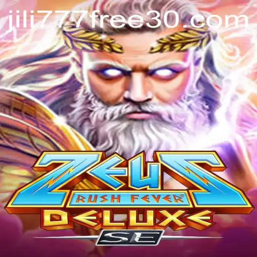 Exploring ZeusRushFeverDeluxeSE: The Ultimate Casino Gaming Experience with 30 jili777