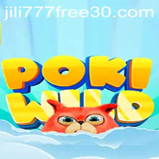 Exploring PokiWild: A Dive into the World of 30 jili777